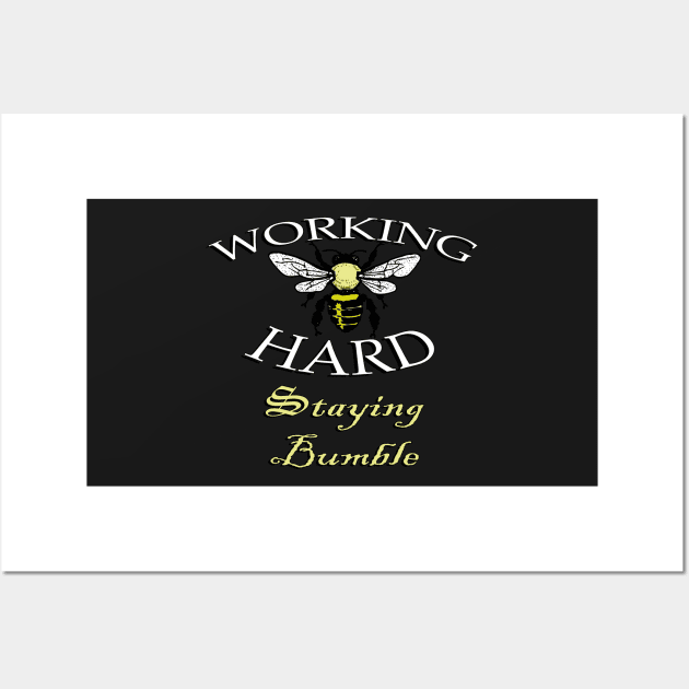 Save The Bees, Working Hard Staying Bumble Beekeeping Bees Funny Bee Wall Art by tamdevo1